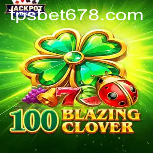 Descubra o Fascinante Mundo de 100BlazingClover e TPSBet