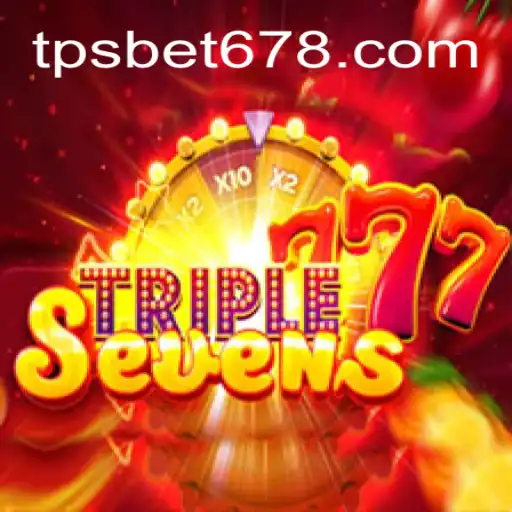 Descubra o Emocionante Mundo de 777TripleSeven com TPSBet